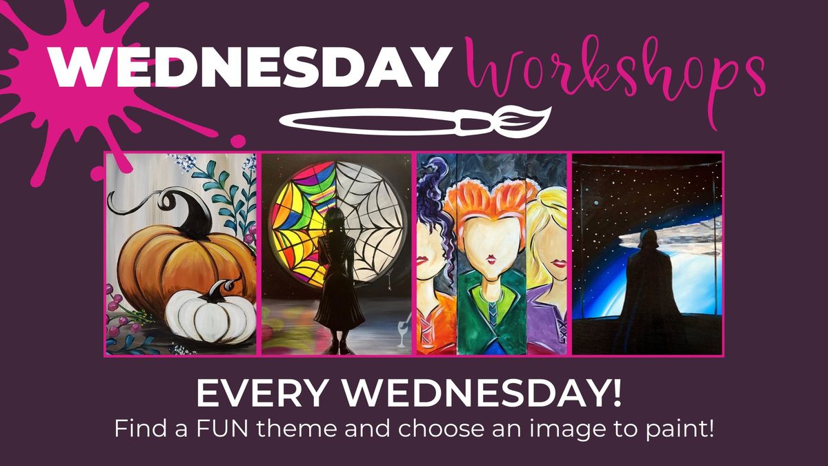 Wednesday Workshops- Find a theme and choose your art!