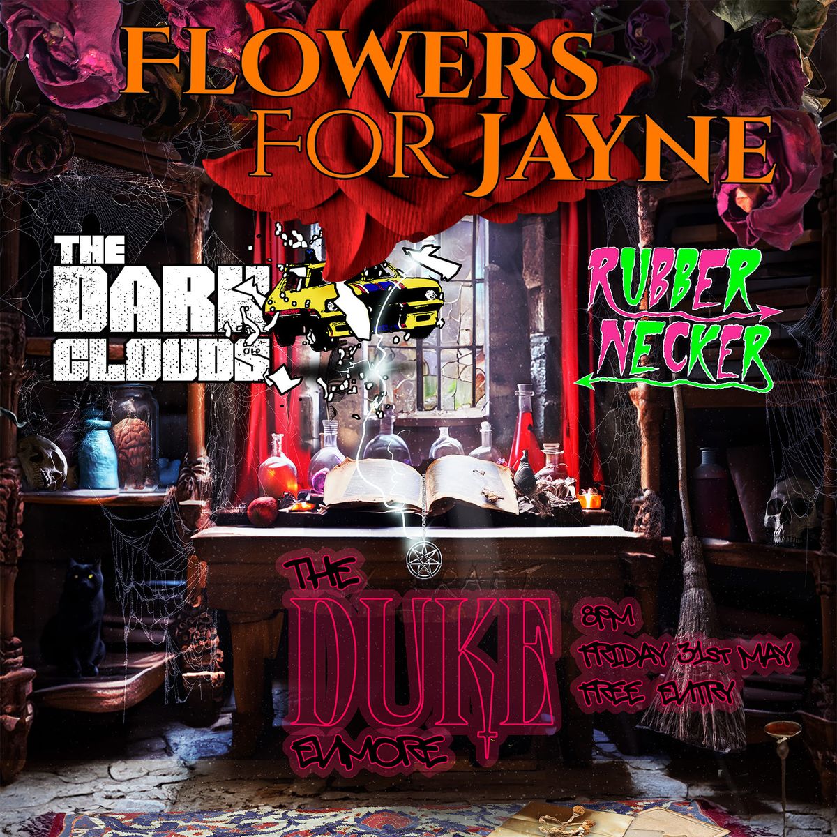 The Duke Presents: Flowers For Jayne + The Dark Clouds + Rubber Necker