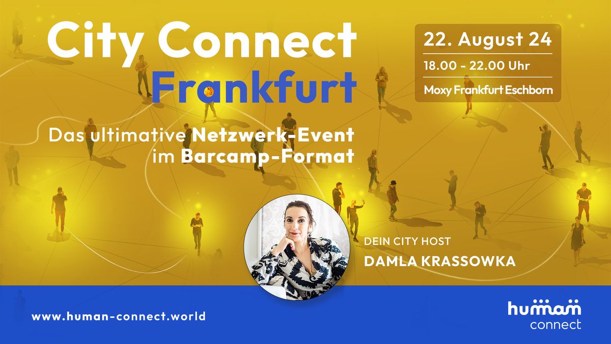 12. City Connect Frankfurt - Das ultimative Netzwerk-Event im Barcamp-Format