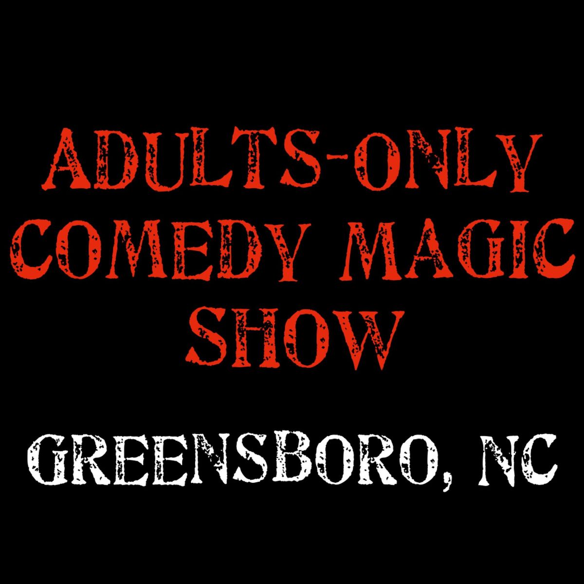 Magic for Adults: Greensboro, NC