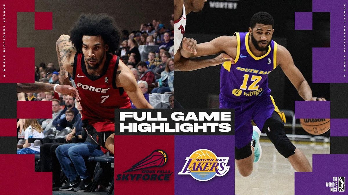 Sioux Falls Skyforce vs. South Bay Lakers