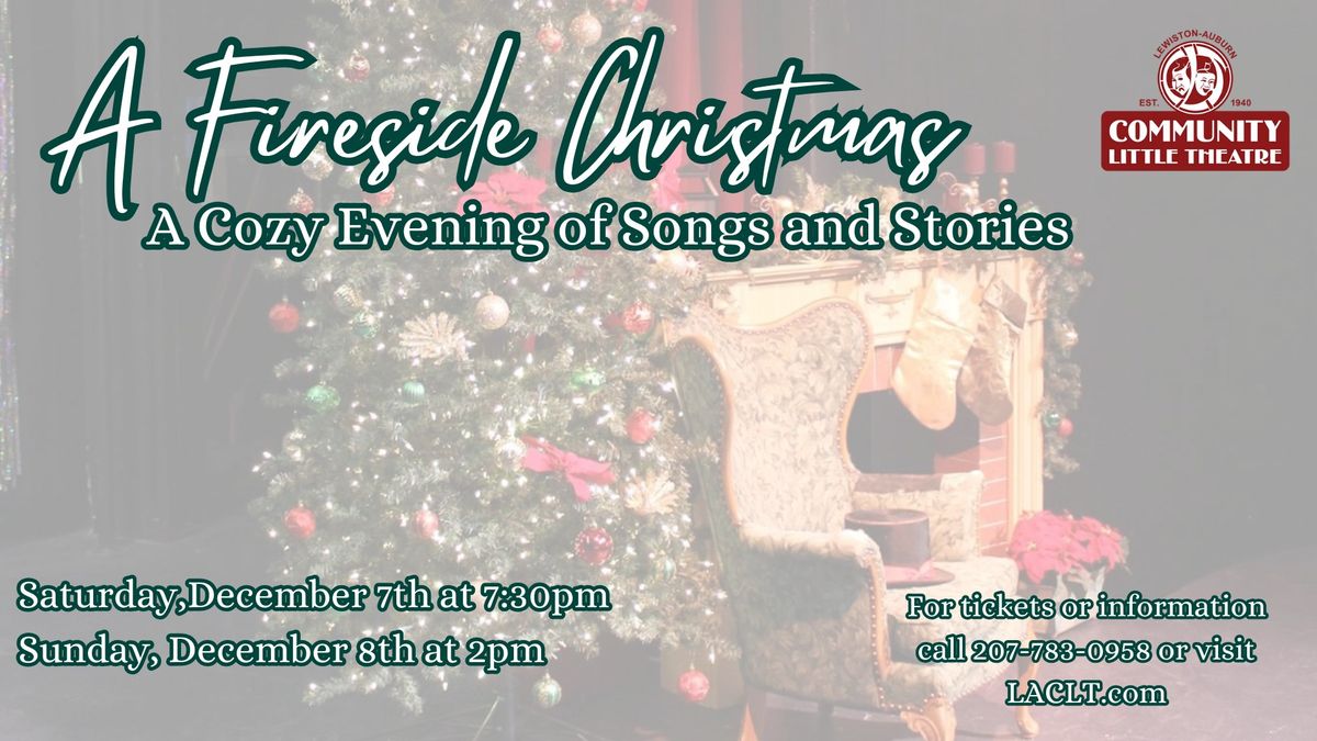 L\/A Community Little Theatre Presents: A Fireside Christmas: A Cozy Evening of Songs and Stories