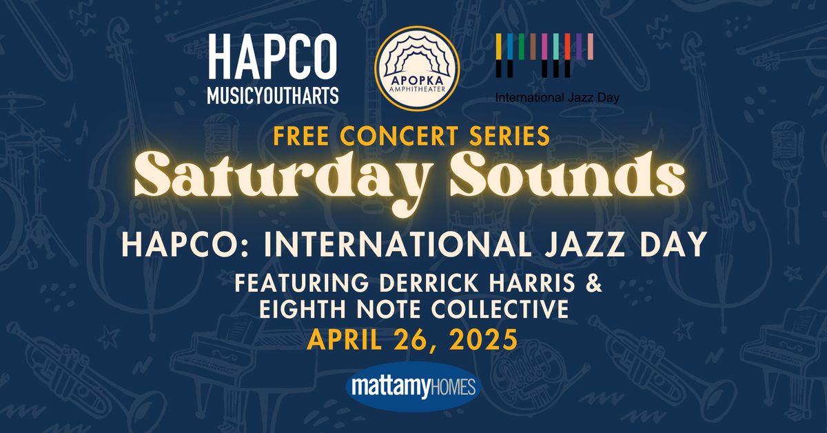 Apopka Saturday Sounds with HAPCO International Jazz Day