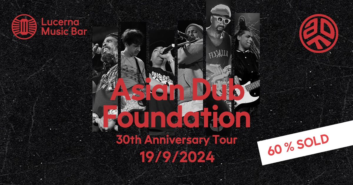 Asian Dub Foundation | Lucerna Music Bar