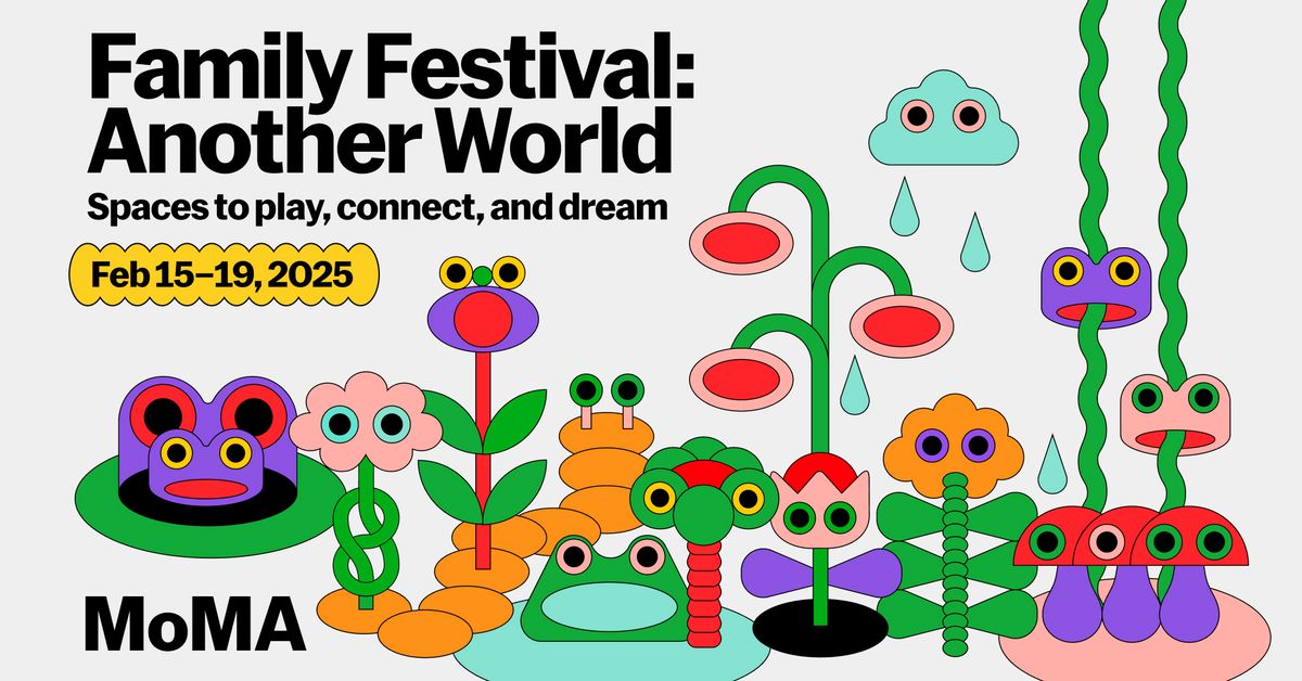 MoMA Family Festival: Another World