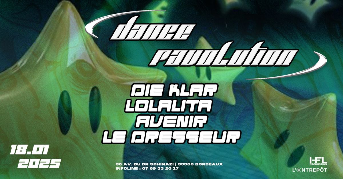 DANCE RAVOLUTION w\/ DIE KLAR \/  LOLALITA \/ AVENIR \/ LE DRESSEUR