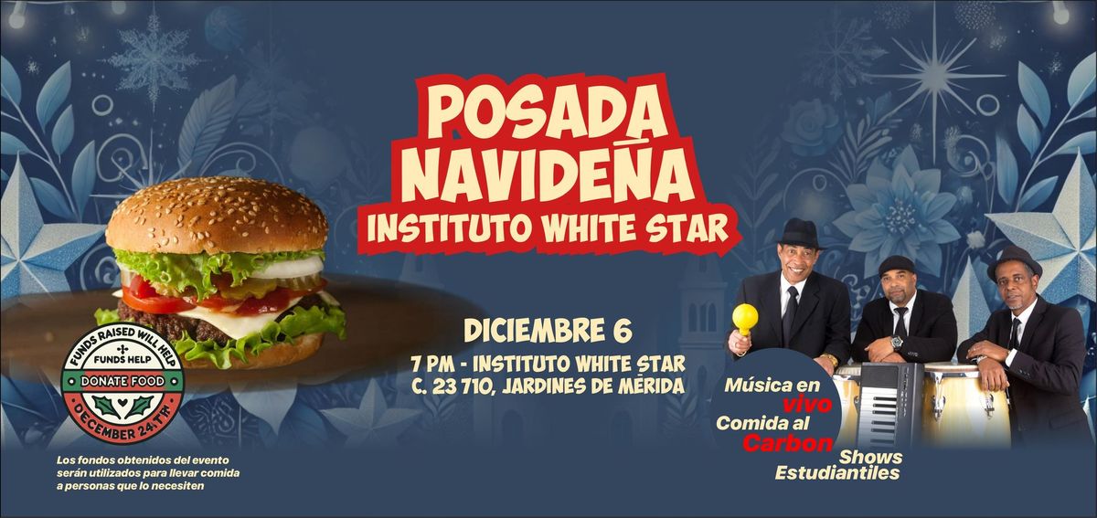 \ud83c\udf89 Posada Navide\u00f1a White Star - \u00a1Una Noche de Celebraci\u00f3n Abierta para Toda la Comunidad! \ud83c\udf84\u2728