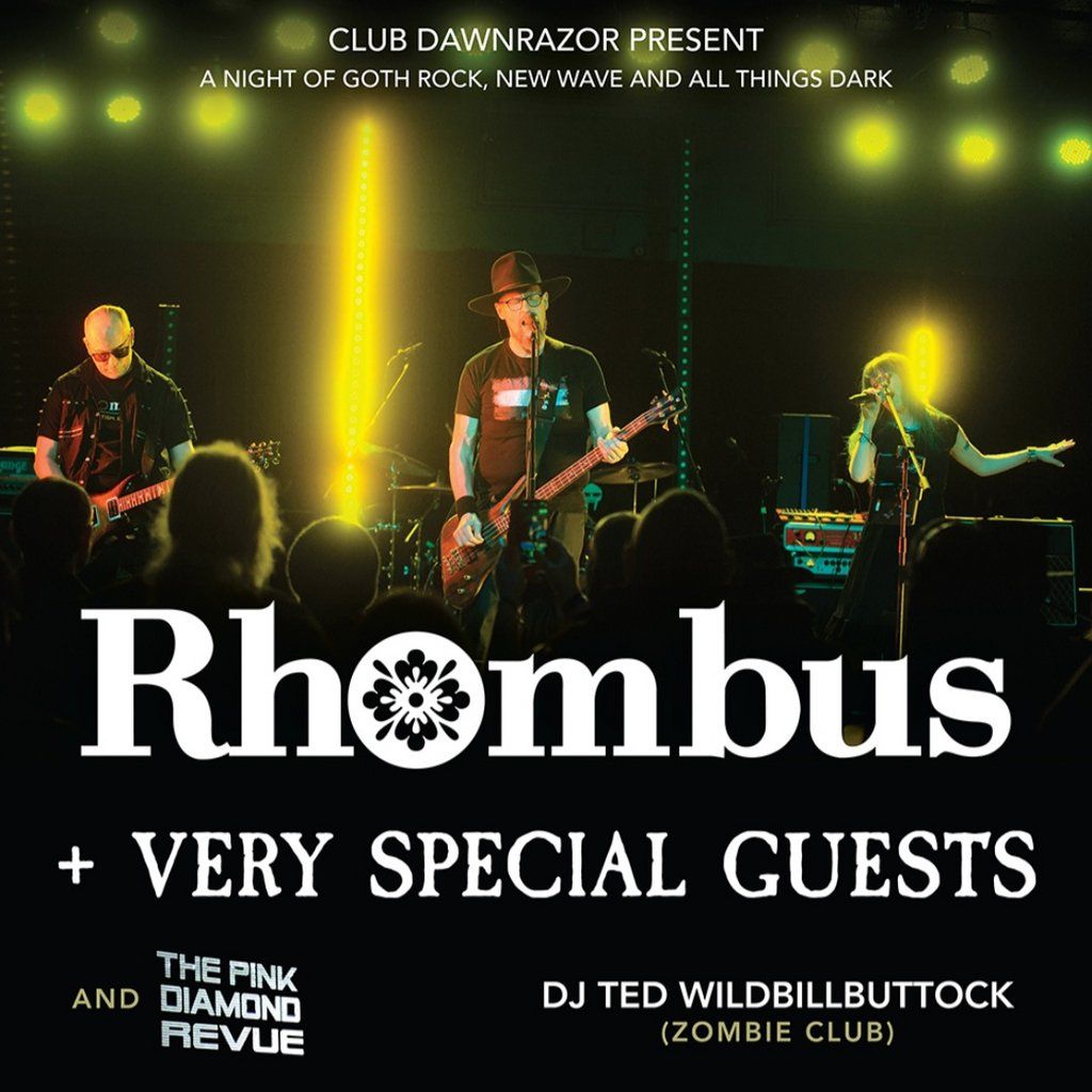 ClubDawnRazor presents Rhombus + special guests