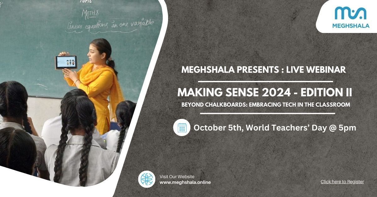 Making Sense 2024: Edition II - 'Beyond Chalkboards: Embracing Tech in the Classroom'