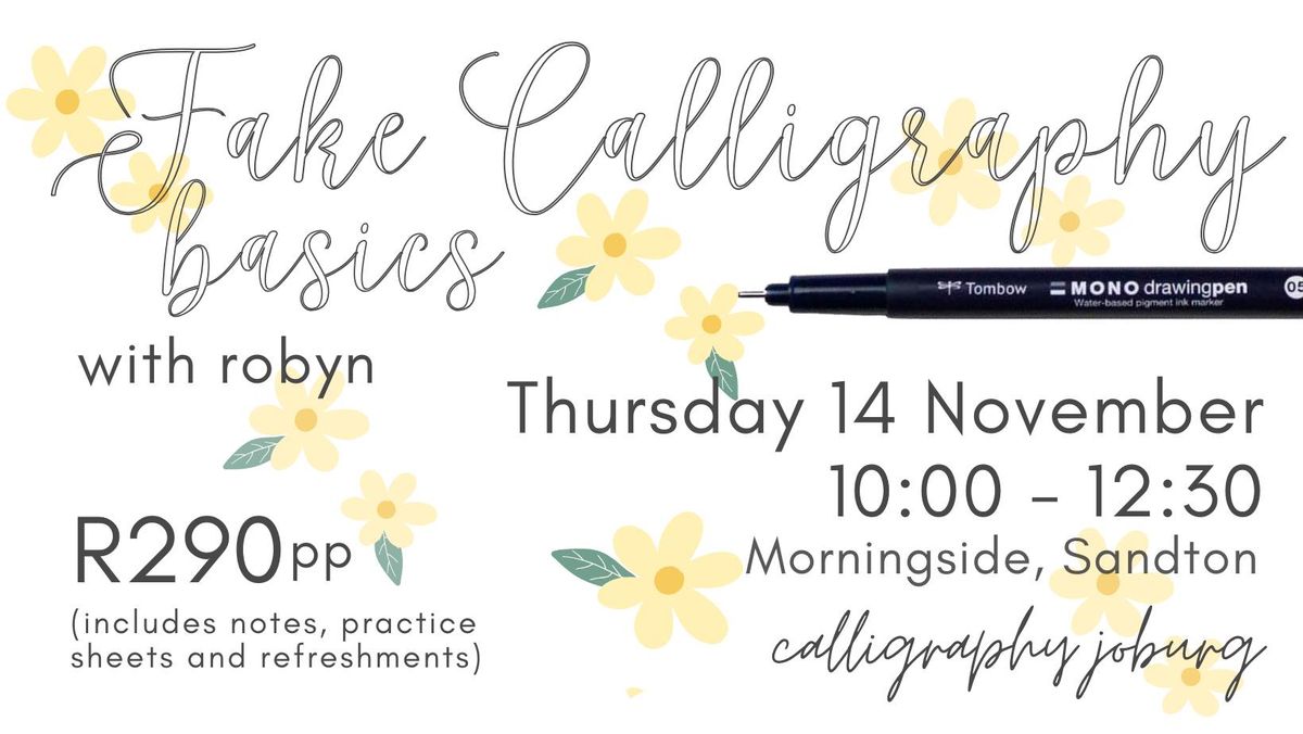 Fake Calligraphy Basics - Morningside, Sandton