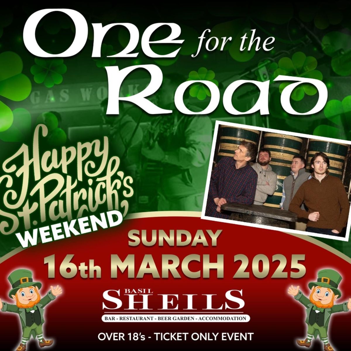 ONE FOR THE ROAD \u2618\ufe0f ST PATRICKS WEEKEND \u2618\ufe0f