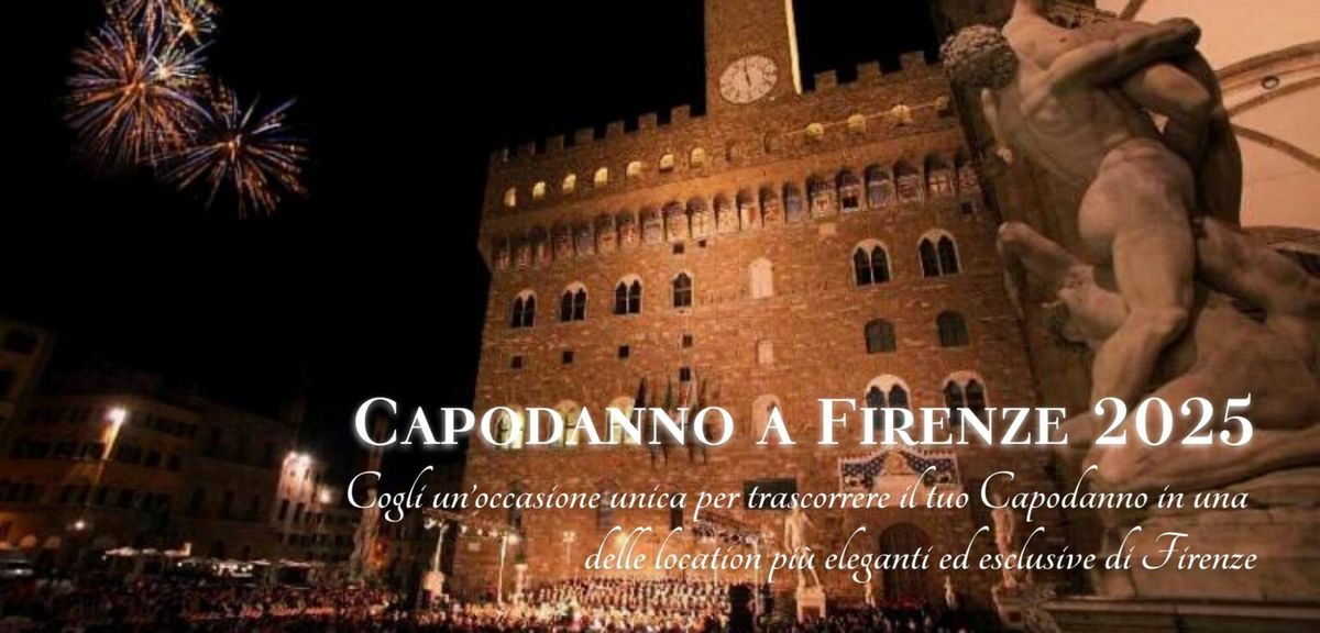 Capodanno 2025 a Firenze \/ New Year's Eve 2025 in Florence