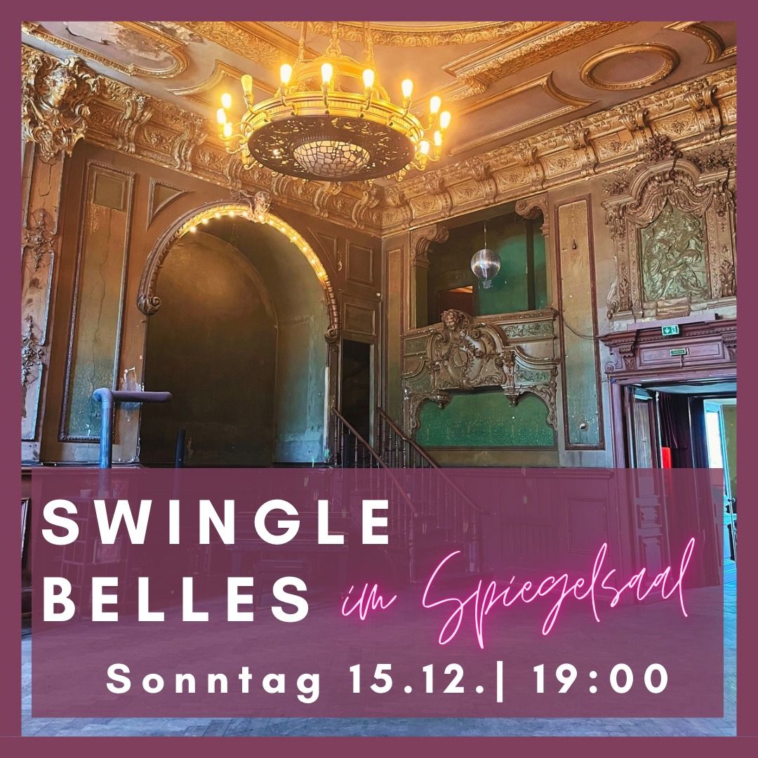 Swingle Belles Im Spiegelsaal