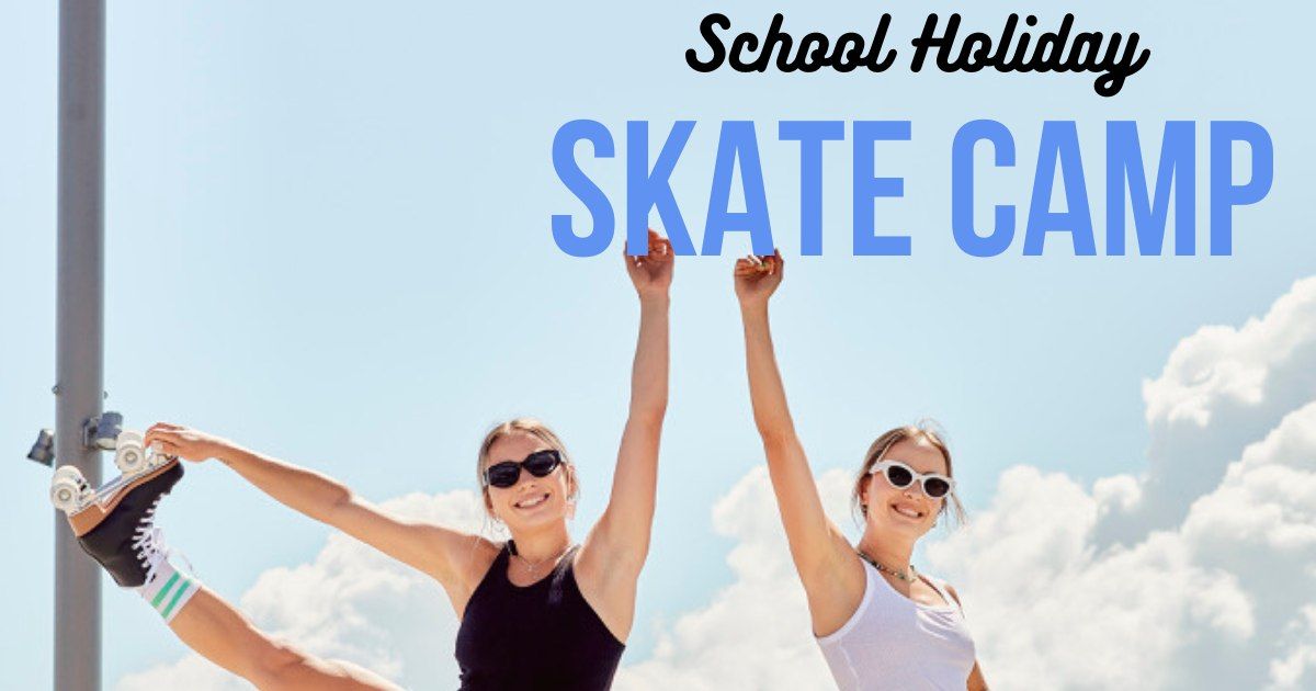 April School Holiday Skate Camp