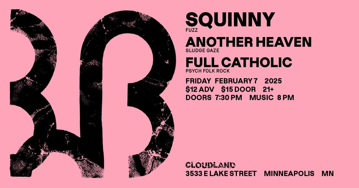 Squinny, Another Heaven, full catholic