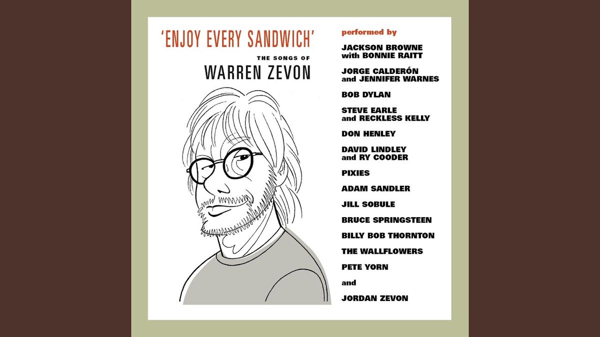 Enjoy Every Sandwich: The Music of Warren Zevon