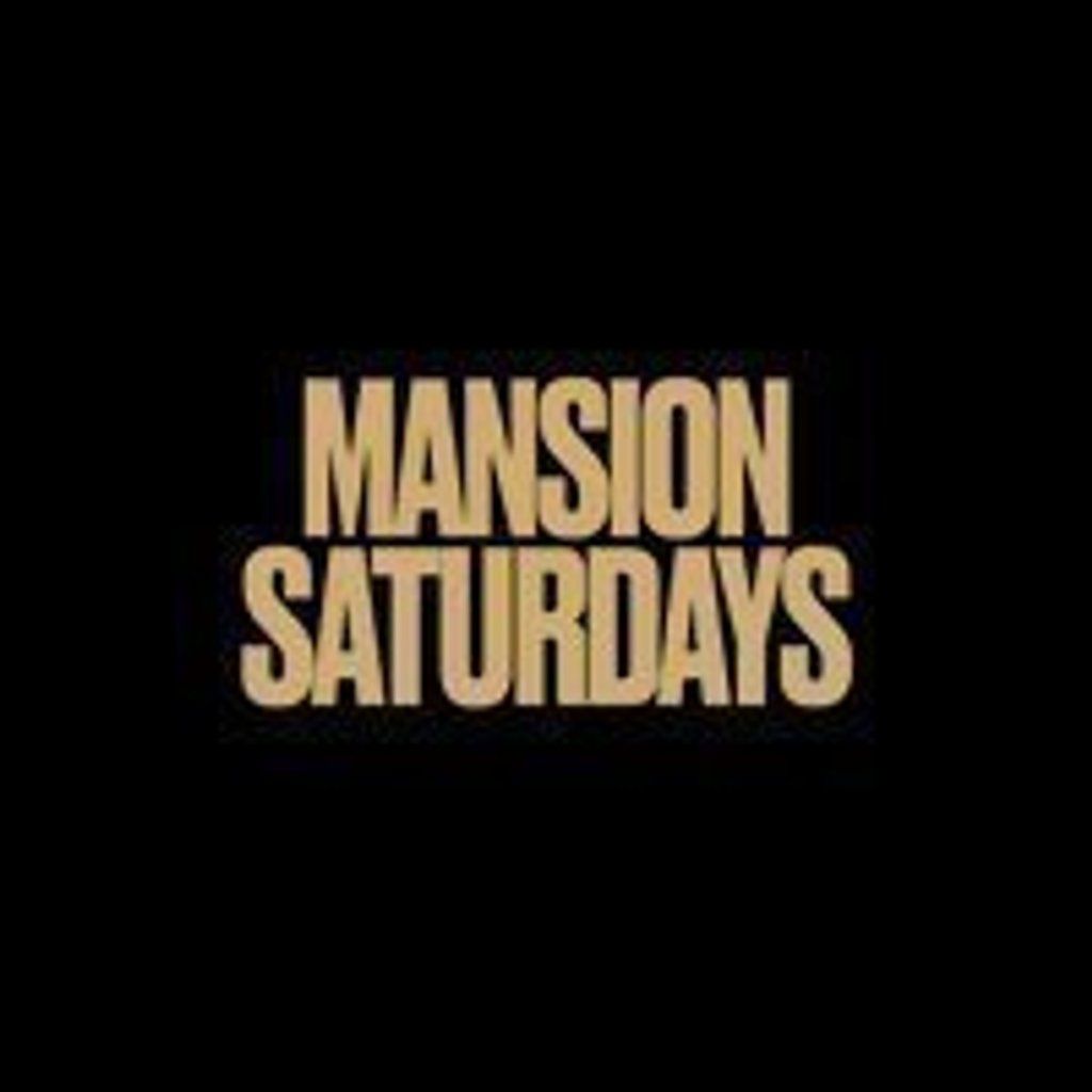 Mansion Saturdays