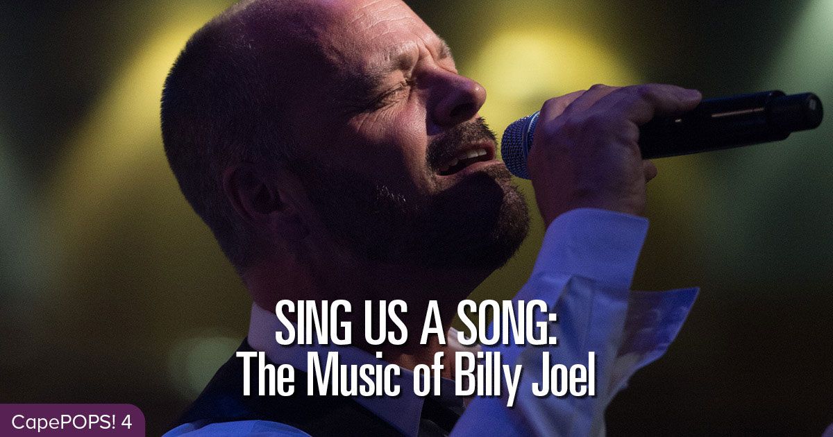 SING US A SONG: THE MUSIC OF BILLY JOEL Pops Concert