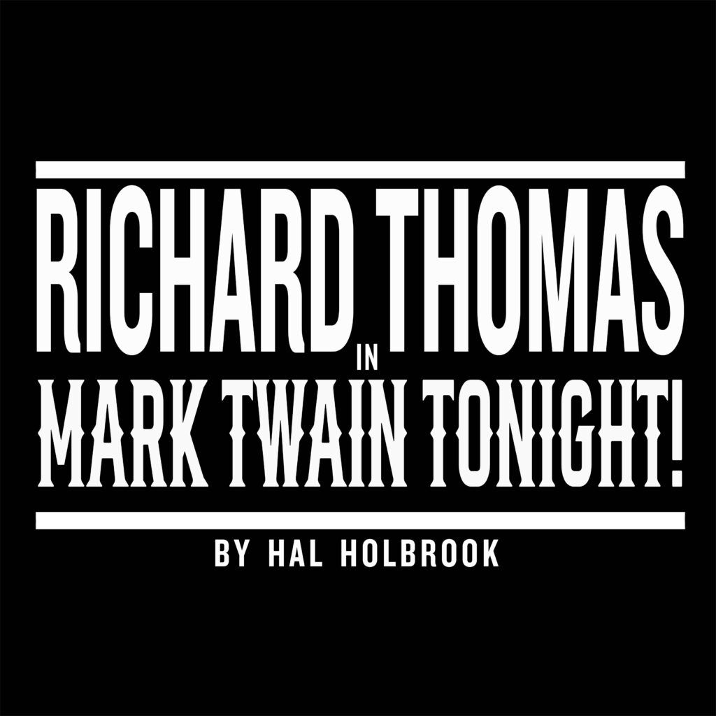 Richard Thomas in Mark Twain Tonight!