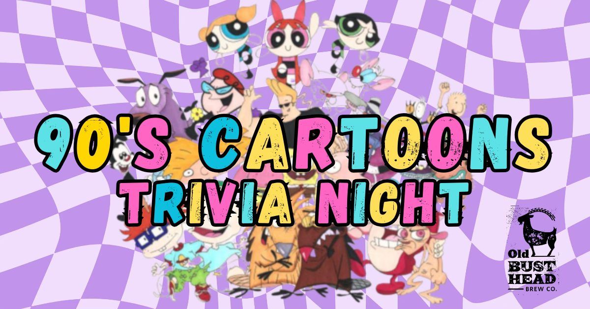 \ud83c\udf89 90s Cartoons Trivia Night \ud83c\udf89