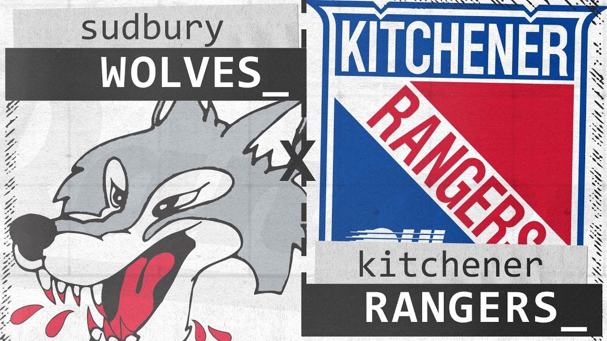 Sudbury Wolves at Kitchener Rangers at Kitchener Memorial Auditorium Complex