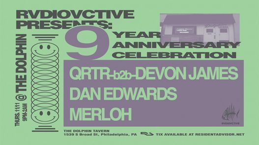 RVDIOVCTIVE 9 Year Anniversary Celebration w\/ QRTR b2b Devon James & more!!