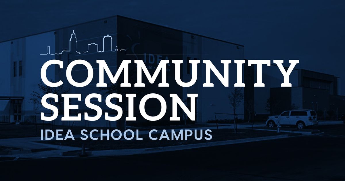 Community Session - Idea Innovation Public Schools 