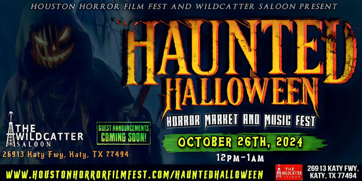 Haunted Halloween Horror Market & Music Fest - October 26th, 2024