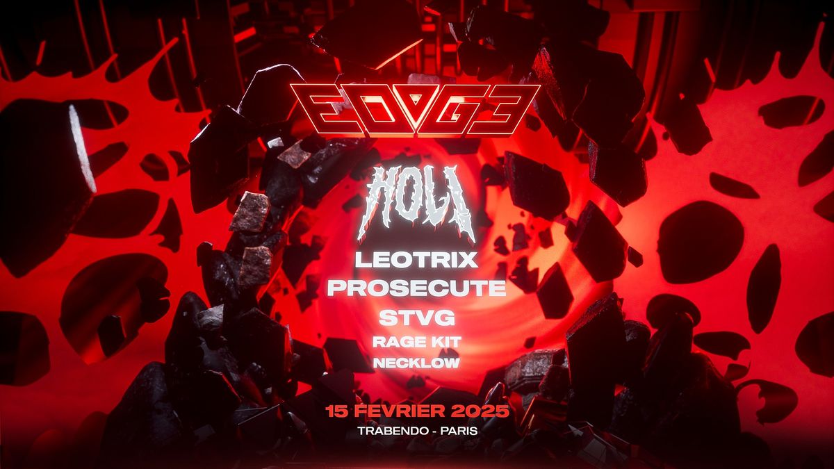 EDGE w\/ HOL! - LEOTRIX - PROSECUTE - STVG - RAGE KIT - NECKLOW