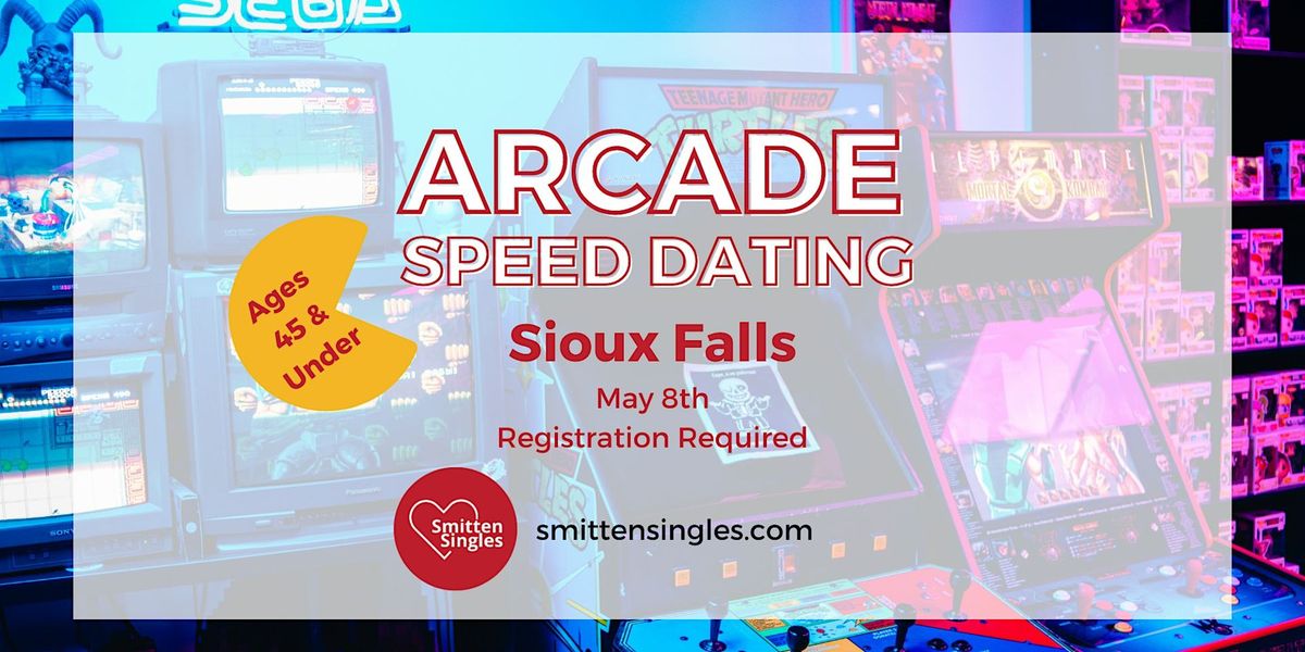Arcade Speed Dating - Sioux Falls Ages 45 and Under