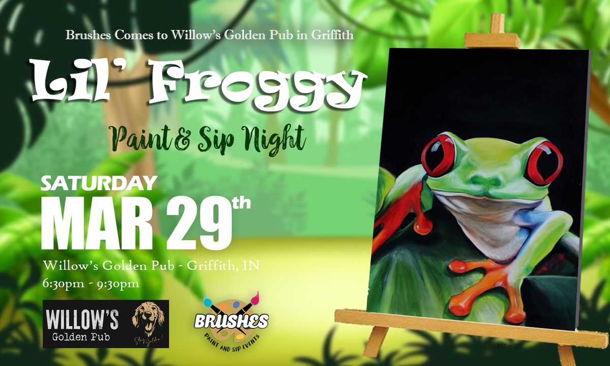 Lil' Froggy Paint & Sip Night at Willow's Golden Pub in Griffith