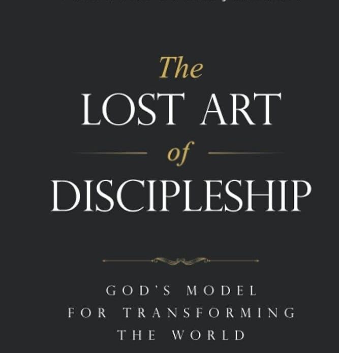 The Lost Art of Discipleship 