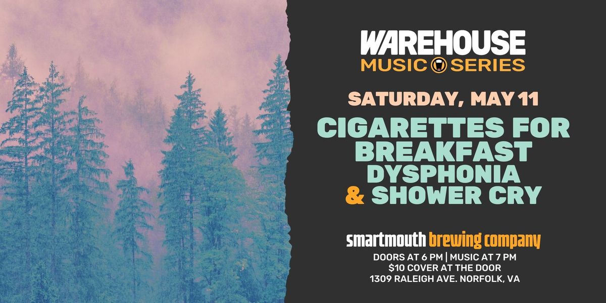 Warehouse Music Series: Cigarettes for Breakfast