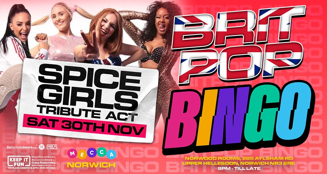 BRIT POP BINGO | SPICE GIRLS TRIBUTE ACT| NORWICH