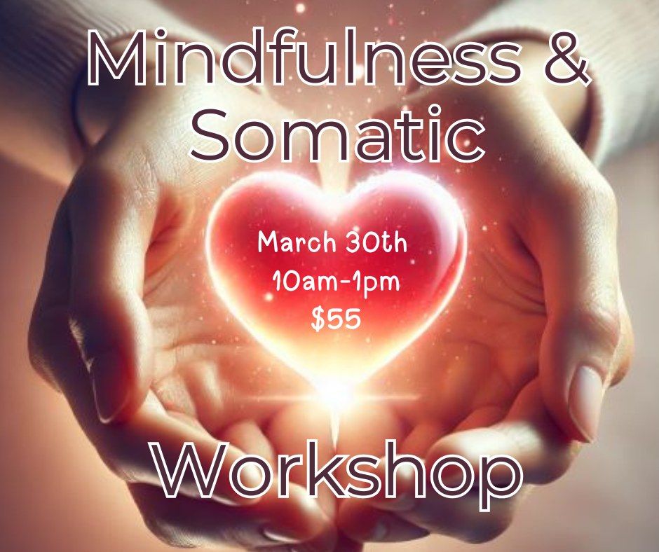 Mindfulness & Somatic Workshop