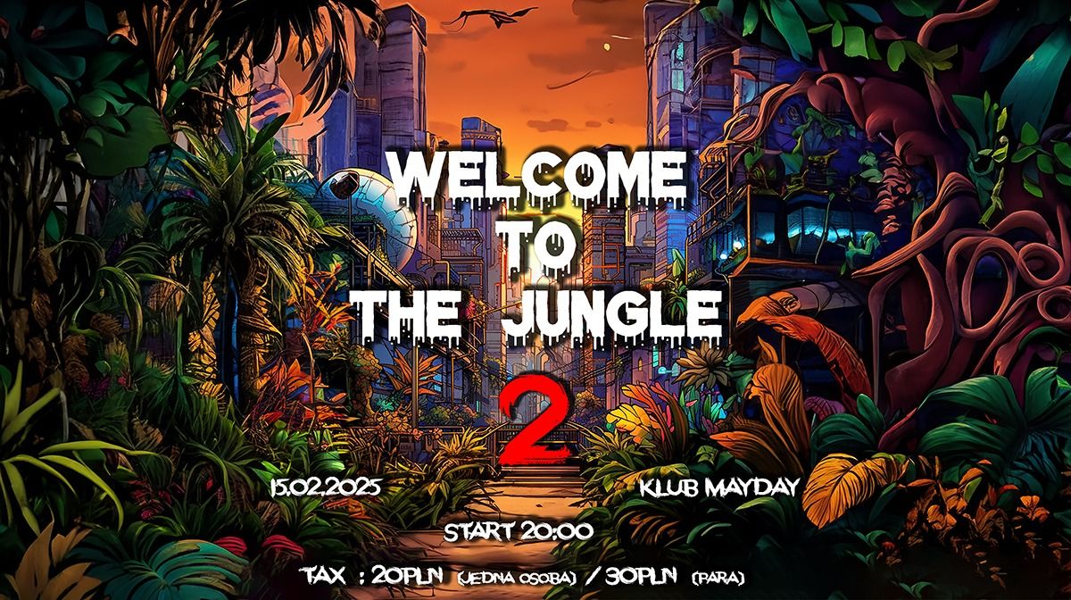 WELCOME TO THE JUNGLE 2 \/ FERIE 2025 \/ DnB w G\u0141OGOWIE