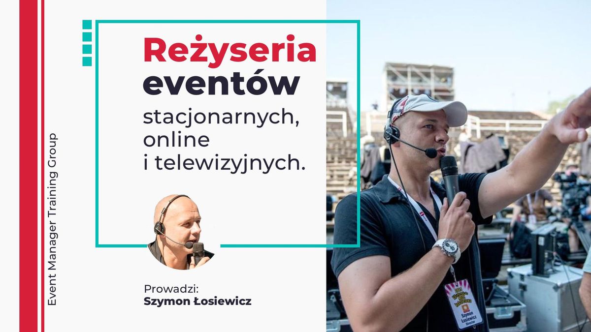 Re\u017cyseria event\u00f3w bez tajemnic - offline, online i telewizyjnych