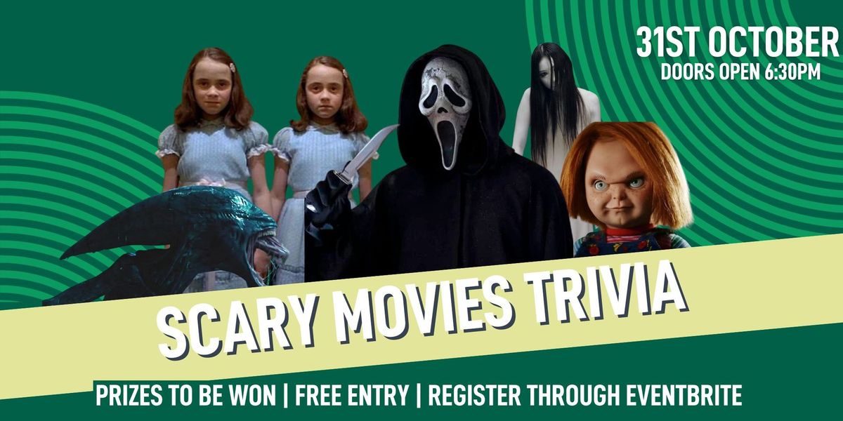 SCARY MOVIES TRIVIA @ NEWSTEAD SOCIAL