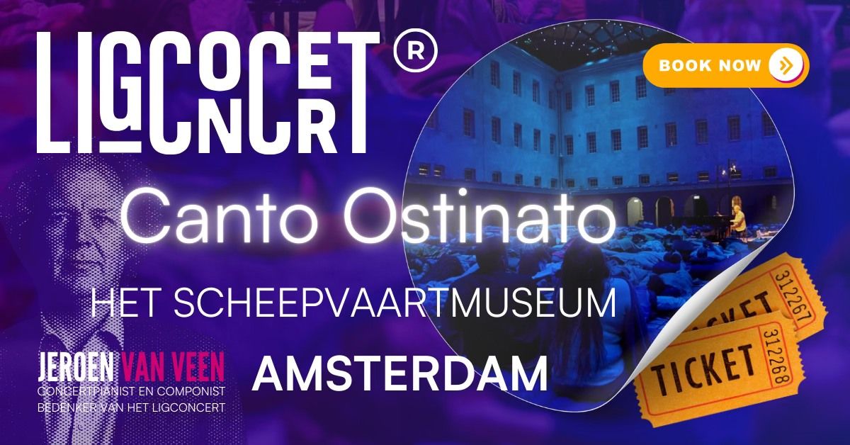 Ligconcert\u00ae CANTO OSTINATO, Het Scheepvaartmuseum