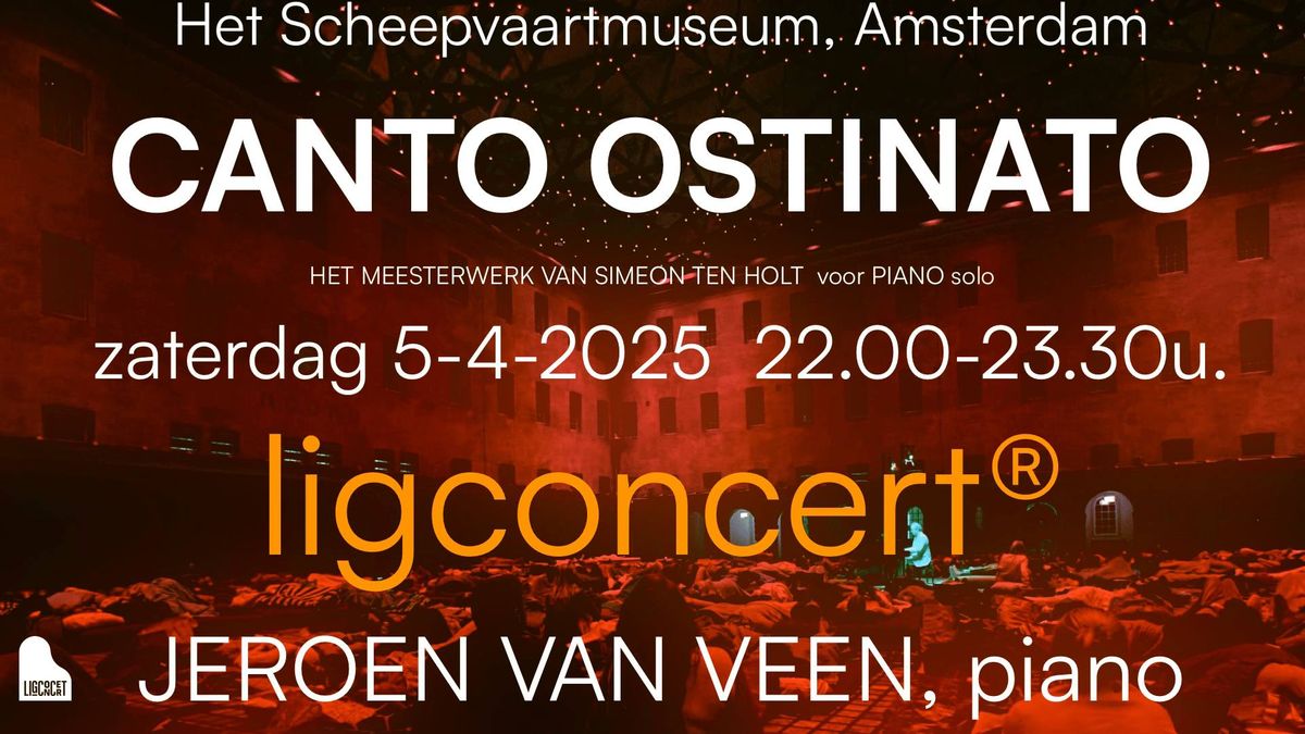 Ligconcert\u00ae CANTO OSTINATO, Het Scheepvaartmuseum