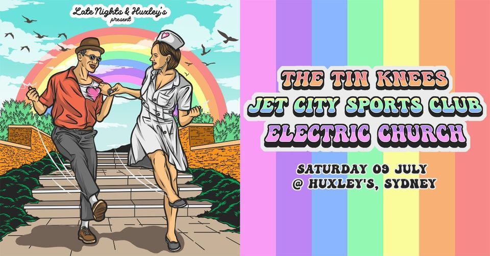 The Tin Knees Jet City Sports Club Electric Church Huxleys