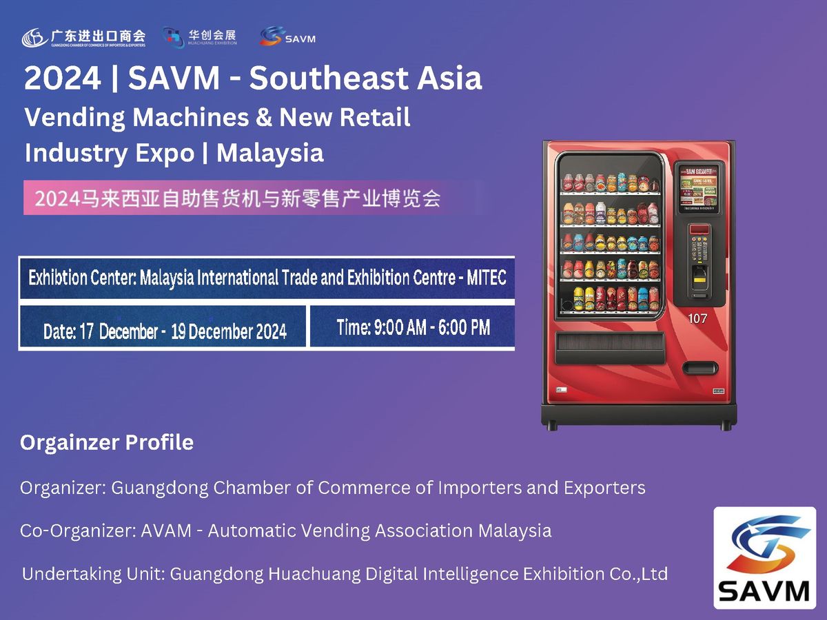 \uff082024 | SAVM\uff09Malaysia Vending Machines & New Retail Industry Expo 