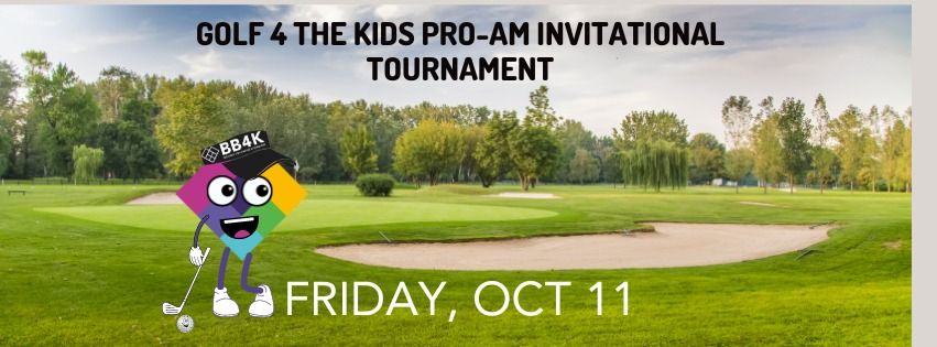 Golf 4 The Kids Pro-Am Invitational Tournament