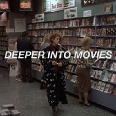 DEEPER INTO MOVIES