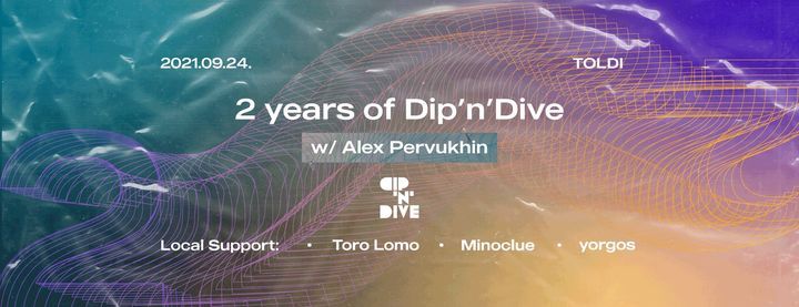 2 years of Dip'n'Dive w\/ Alex Pervukhin