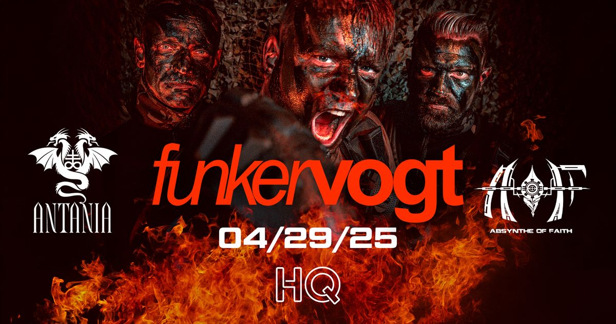 FUNKER VOGT, Absynthe of Faith + Antania at HQ Denver