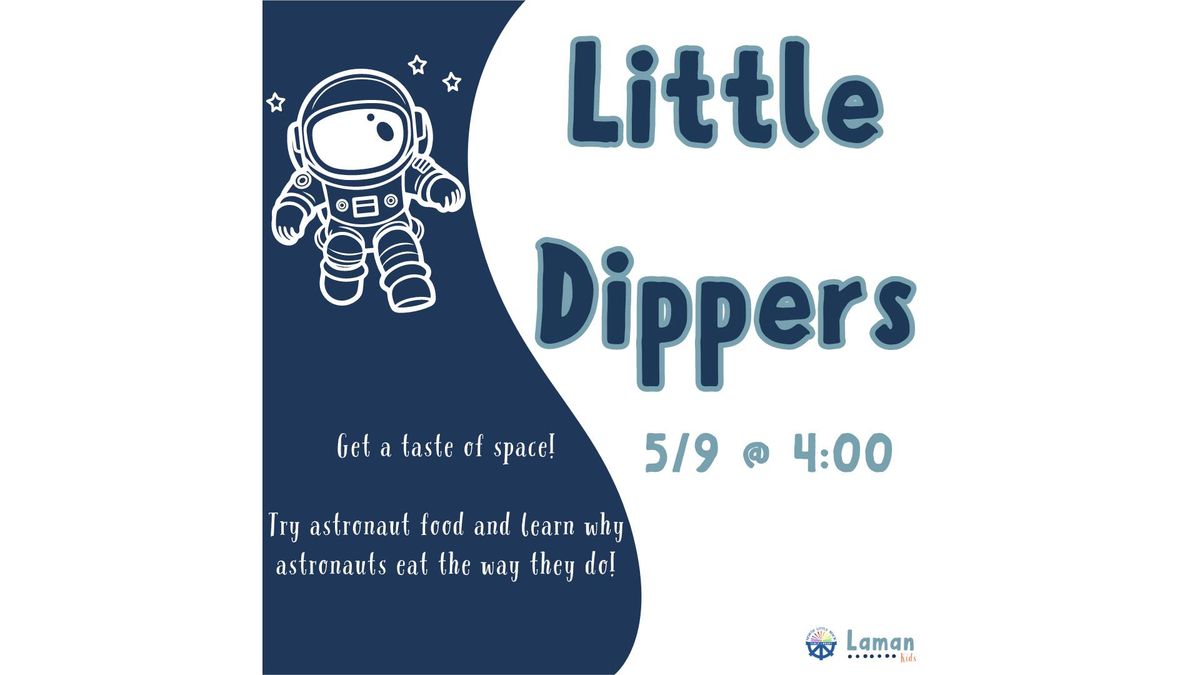 Little Dippers: Astronaut Food