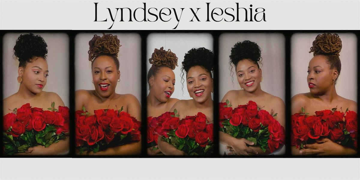 Lyndsey X Ieshia LIVE!