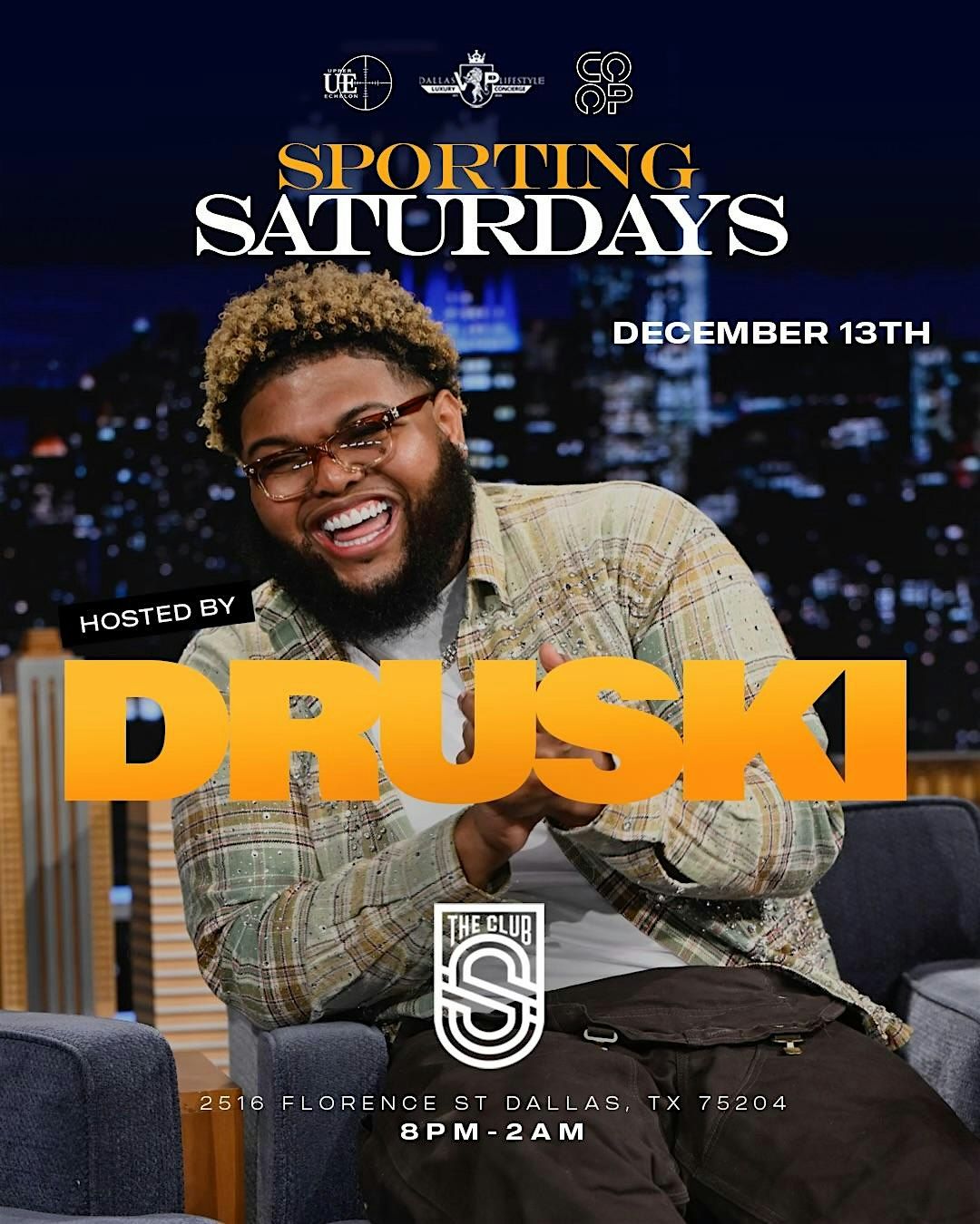 Druski Hosting Sporting Club December 13th