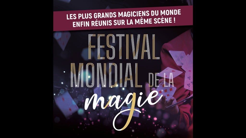 Festival Mondial De La Magie (Nouvelle Edition)